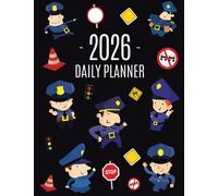 Police Planner 2026: Cool Daily Organizer: January-December (12 Months) | Stylish Blue Policeman Weekly Agenda for Law & Order