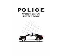 Police Word Search Puzzle Book: Explore Law Enforcement, Detectives, Ranks, & Codes. Fun for Police Officers and Law & Order fans. Solve the words. 50+ Puzzles | 6x9 inches | 110 Pages