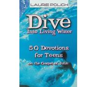 Polich Dive into Living Water (Tascabile)