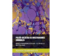 POLICÍA GALÁCTICA DE INVESTIGACIONES CRIMINALES: NARCOTERRORISMO ESTELAR - EL FIN DE LA NEUTRALIDAD