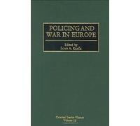 Policing and War in Europe - [Greenwood Press, Publishers]