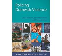 Policing Domestic Violence (Blackstone's Practical Policing)