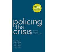 Policing the Crisis: Mugging, the State and Law and Order - NUOVO