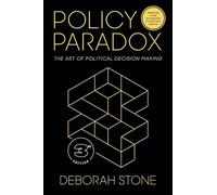 Policy Paradox: The Art of Political Decision Making
