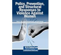 Policy, Prevention, and Structural Responses to Violence Against Women