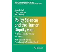 Policy Sciences and the Human Dignity Gap: Problem Solving for Citizens and Leaders