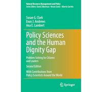 Policy Sciences and the Human Dignity Gap: Problem Solving for Citizens and Leaders: 60