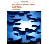 Policy Studies for Educational Leaders: An Introduction Pearson New Internat edition by Fowler, Frances C. (2013) Paperback
