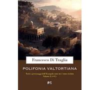 Polifonia valtortiana. Vol. 1: A-G