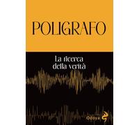 Poligrafo. La ricerca della verità