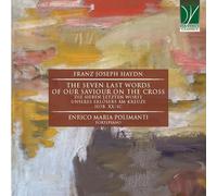 Polimanti Enrico Maria - Haydn: The Seven Last Words Of Our Saviour On The Cr...