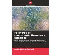 Polímeros de coordenação fluorados e sem flúor: Metais alcalino-terrosos, síntese mecânico-química, determinação de estruturas ab initio e caracterização