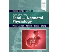 Polin and Fox Fetal and Neonatal Physiology, 2-Volume Set
