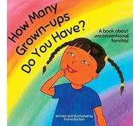Polina Buchan How Many Grown-ups Do You Have? (Tascabile)