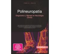 Polineuropatía: Diagnóstico y Manejo en Neurología Clínica