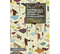 Polis Maker per la qualità del vivere e lo sviluppo urbano sosten