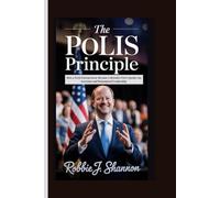 POLIS PRINCIPLE: How a Tech Entrepreneur Became Colorado's First Openly Gay Governor and Reimagined Leadership