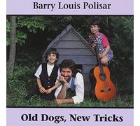 Polisar, Barry Louis - Old Dogs New Tricks
