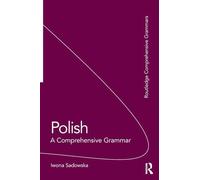 Polish: A Comprehensive Grammar