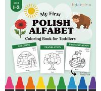 Polish Alphabet and Numbers Coloring Book: My First Polish ABC 123 Coloring Book for Toddlers with English Translation