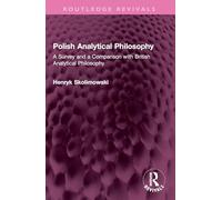 Polish Analytical Philosophy: A Survey and a Comparison with British Analytical Philosophy