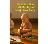 Polish Baby Names with Meanings and Stories for Every Family