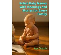 Polish Baby Names with Meanings and Stories for Every Family