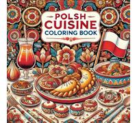 Polish Cuisine Coloring Book, Food from Poland Coloring Pages, Slavic Meals, Pictures to Color for Adults and Kids