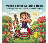 Polish Easter Coloring Book: Coloring Pages and Simple Activities for Kids