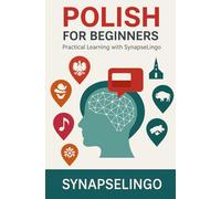 Polish for Beginners: Practical Learning with SynapseLingo