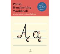 Polish Handwriting Workbook: Practise letters, words, and phrases