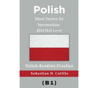 Polish Short Stories for Intermediate (B1) Skill Level - Polish Reading Practice
