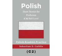 Polish Short Stories for Proficient (C2) Skill Level - Polish Reading Practice