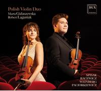 Polish Violin Duo Polish Violin Duo: Spisak/Bacewicz/Weinberg/Paciorkiewicz (CD)