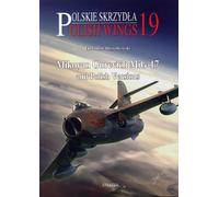 Polish Wings n. 19 - Mikoyan Gurevich MiG-17 e versioni polacche
