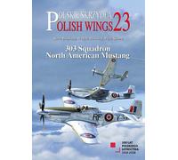 Polish Wings n. 23 - 303 Squadron North American Mustang