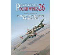Polish Wings n. 26 - Petlyakov Pe-2 & UPe-2 Tupolev USB