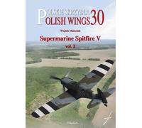 Polish Wings n. 30 - Supermarine Spitfire V vol. 2 con fodera in polacco