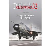 Polish Wings n. 32 - Mikoyan Gurevich MiG-21MF