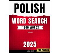Polish Word Search: 100 Large Print Word Search Puzzles to Learn Polish for Teens, Adults, and Seniors | Volume 1