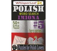 POLISH Word Search: IMIONA: Puzzles for Kids, Adults and Seniors / Brain Games about Polish Names / Easy to Read / 50+ Puzzles /The Best Gift / Brain Busters / Holiday / Free Times