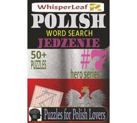 POLISH Word Search: JEDZENIE: Puzzles for Kids, Adults and Seniors / Brain Games about Food / Easy to Read Print /50+ Puzzles / Gift for Holiday, Vacations and Free Times / Brain Booster