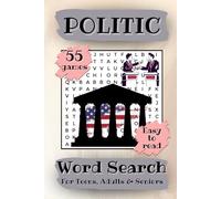 Politic Word Search: Puzzle for Teens, Adults and Seniors with Easy-to-Read Print | Featuring Political Terms and Historical Figures | 6×9 inches |A Perfect Gift for Birthdays or Holidays
