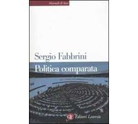 Politica comparata. Introduzione alle democrazie contemporanee