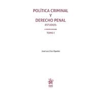 Política criminal y derecho penal -Estudios- 4ª Edición ampliada Tomo I: 1