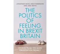 Politica del sentimento nella Brexit Gran Bretagna: storie dal - NUOVO...