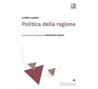 Politica della ragione. Antologia
