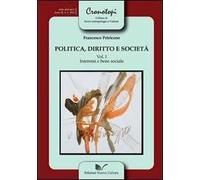 Politica, diritto e società. Vol. 1: Interessi e bene sociale.