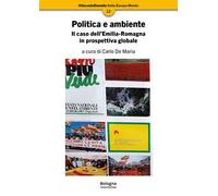 Politica e ambiente. Il caso dell’Emilia-Romagna in prospettiva globale