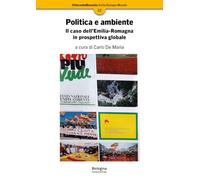 Politica e ambiente. Il caso dell’Emilia-Romagna in prospettiva globale